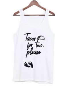 Taco for Two Please Tank top