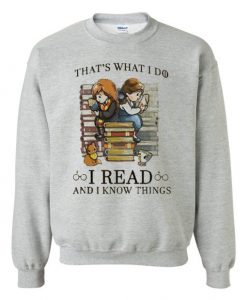 That’s What I Do Sweatshirt