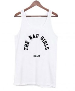 The Bad Girls Club Tank top