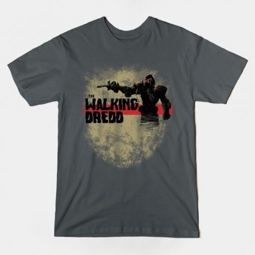 The Walking Dredd T-Shirt