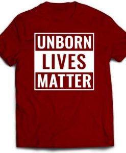 Unborn Lives T-Shirt