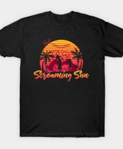 Visit Screaming Sun T-Shirt