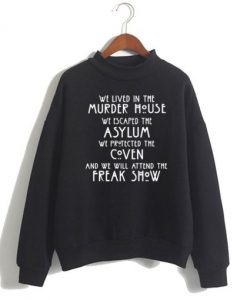 We Lived in the Murder House American Horror Story Sweatshirt