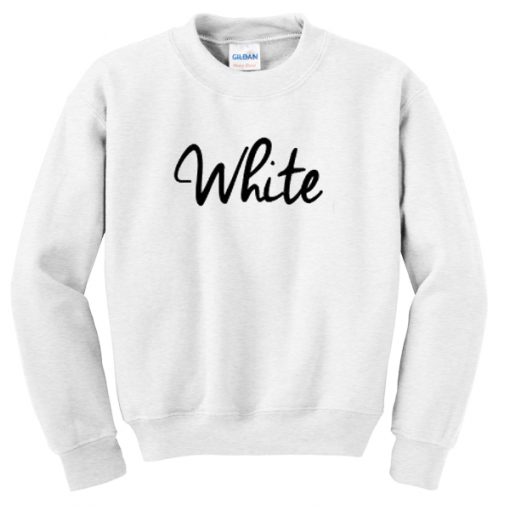 White Font Sweatshirt