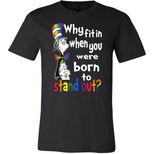 Why Fit In LGBT T-shirt