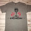 Wine Is Valentine Day Tshirt
