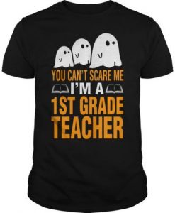 You Cant Scare Me T-shirt