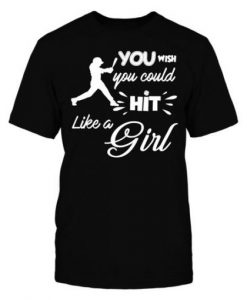 You Wish You Hit Baseball T-Shirt