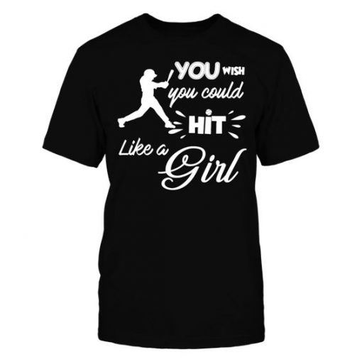 You Wish You Hit Baseball T-Shirt