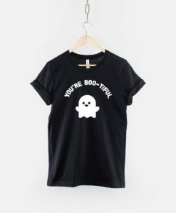 You’re Boo-Tiful T-Shirt