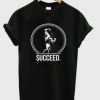 arnold-succeed-t-shirt