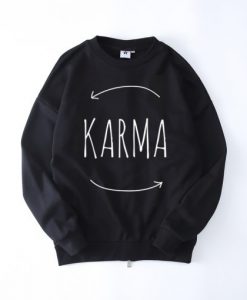 karma sweatshirt