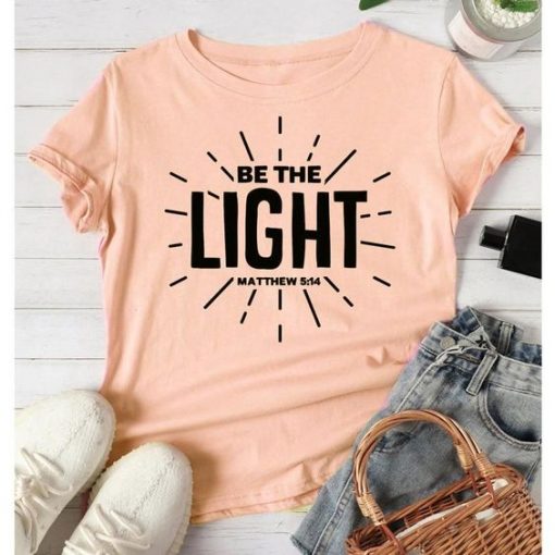 Be The Light Shirt