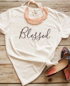 Blessed T-Shirt