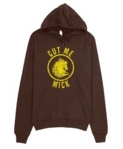 Cut Me Mick Hoodie