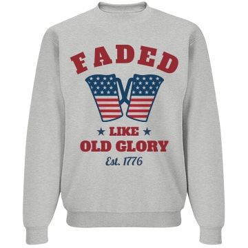 Faded Like Old Glory Sweatshirt