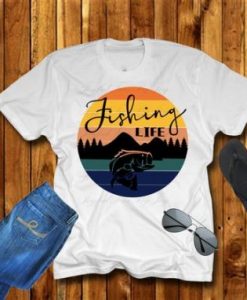 Fishing Life Tshirt