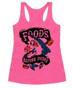 Foods Before Dudes Tanktop