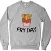 Fry Day Sweatshirt