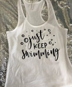 Just keep Swimming Tanktop