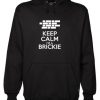 Keep Calm I’m A Brickie Hoodie