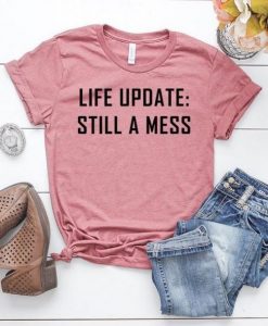 Life uupdate T shirt