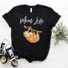 Mom life T shirt