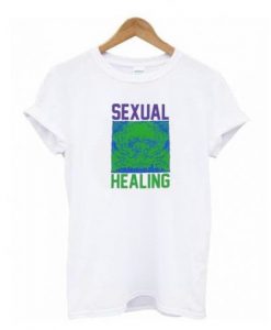 Sexual Healing T-Shirt
