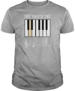 She Wants The D Piano Music T Shirts