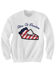 Slice Of Freedom Sweatshirt
