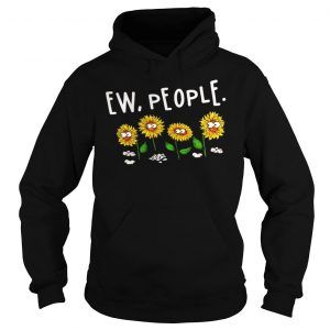 Sunflower ew people Hoodie