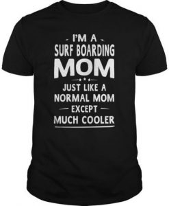 Surf Boarding Mom Like T-shirt