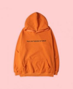 Talk Shit Hoodie