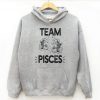 Team Pisces Zodiac Hoodie