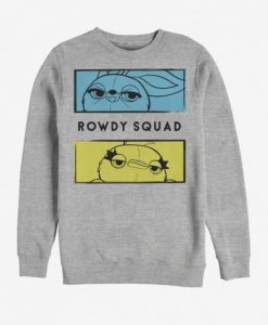 The rowdy squad Sweatshirt