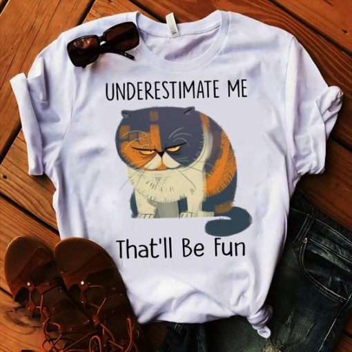 Underestimate T shirt