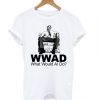 Wwad Al Bundy T shirt