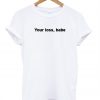 Your-loss-babe white-t-shirt