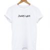 Zaddy Girl T shirt