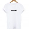 Zaddy T shirt