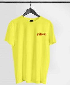 yikes t-shirt