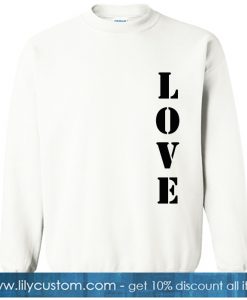 Always Love sweatshirt