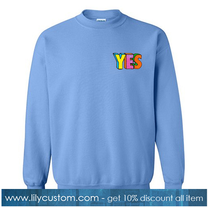 Always Yes In Any Situation Blue Sweatshirt