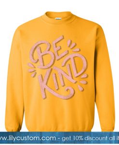 BE Kaind Sweatshirt