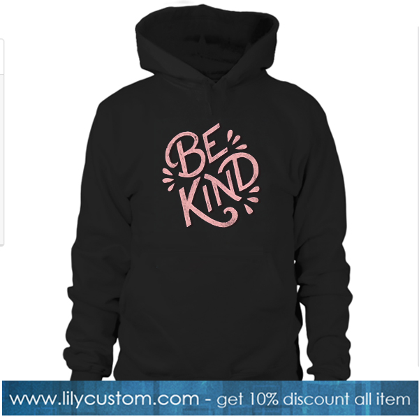 BE Kind Hoodie