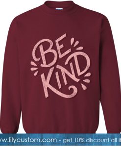 Be Kind Red Sweatshirt