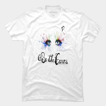 Be The Canvas T Shirt