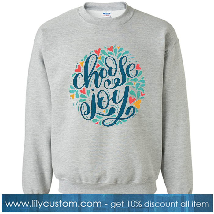 Chose Joy Gray sweashirt