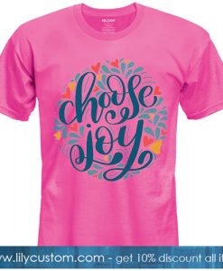 Chose Joy Pink Tshirt