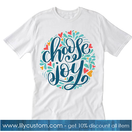 Chose Joy Tshirt